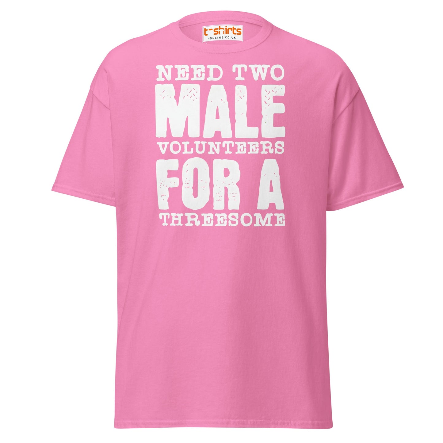 Need Two Male Volunteers T-Shirt - Azalea - T-Shirts Online
