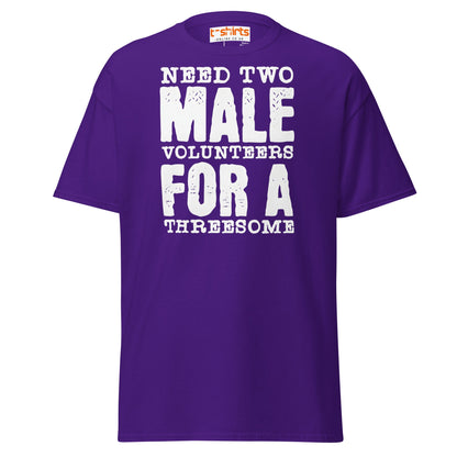 Need Two Male Volunteers T-Shirt - Purple - T-Shirts Online