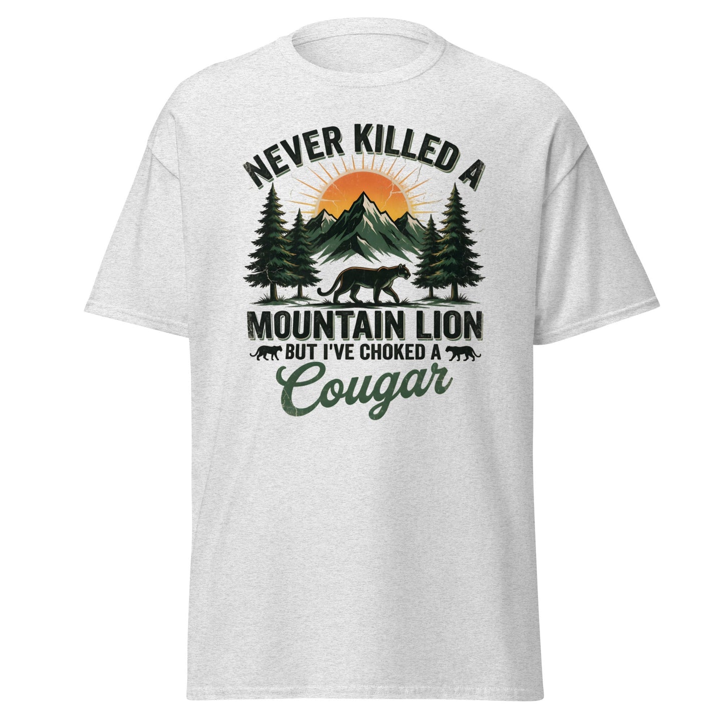 Never Killed a Mountain Lion But Choked a Cougar T-Shirt - Ash - T-Shirts Online