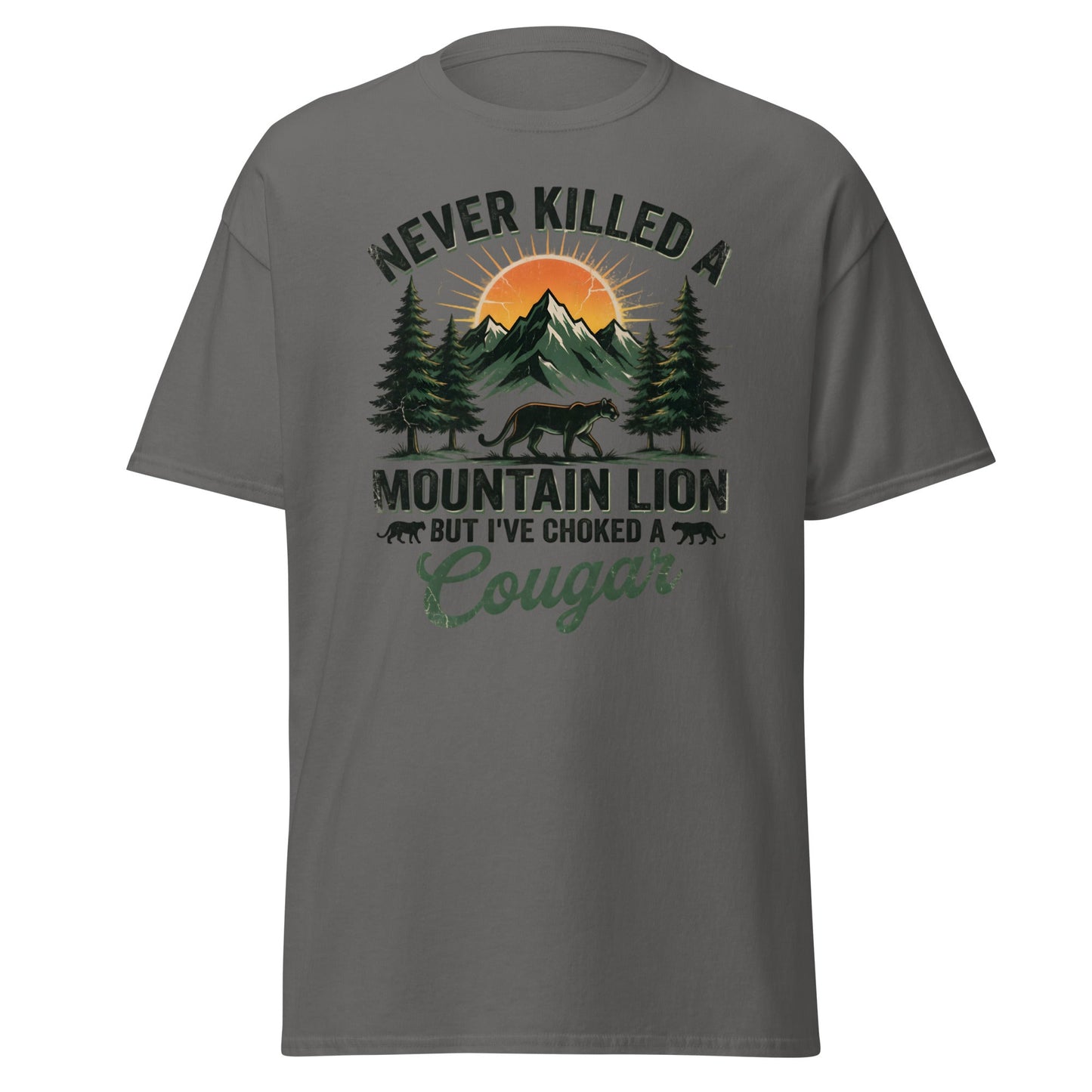 Never Killed a Mountain Lion But Choked a Cougar T-Shirt - Charcoal - T-Shirts Online