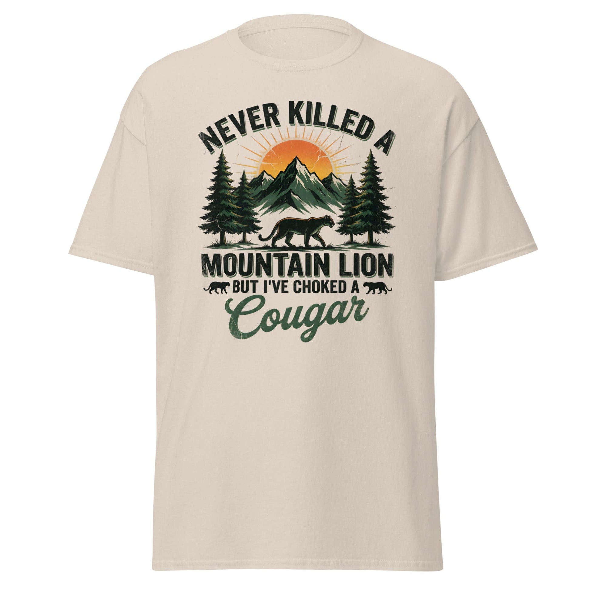 Never Killed a Mountain Lion But Choked a Cougar T-Shirt - Natural - T-Shirts Online