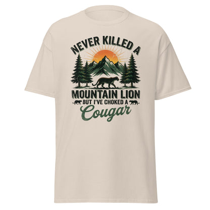 Never Killed a Mountain Lion But Choked a Cougar T-Shirt - Natural - T-Shirts Online