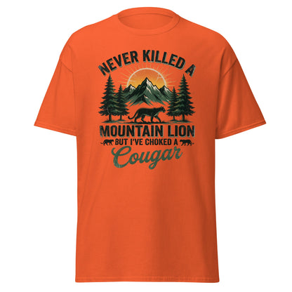 Never Killed a Mountain Lion But Choked a Cougar T-Shirt - Orange - T-Shirts Online