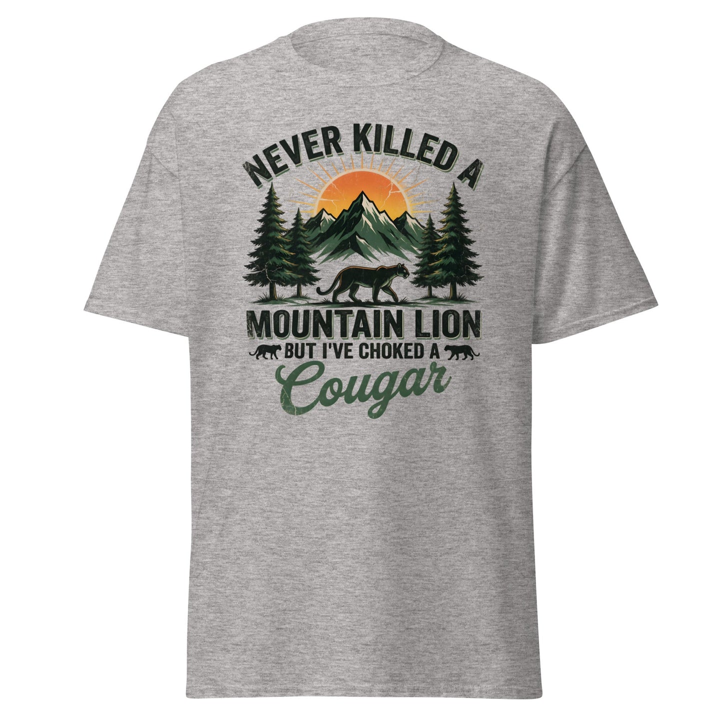 Never Killed a Mountain Lion But Choked a Cougar T-Shirt - Sport Grey - T-Shirts Online
