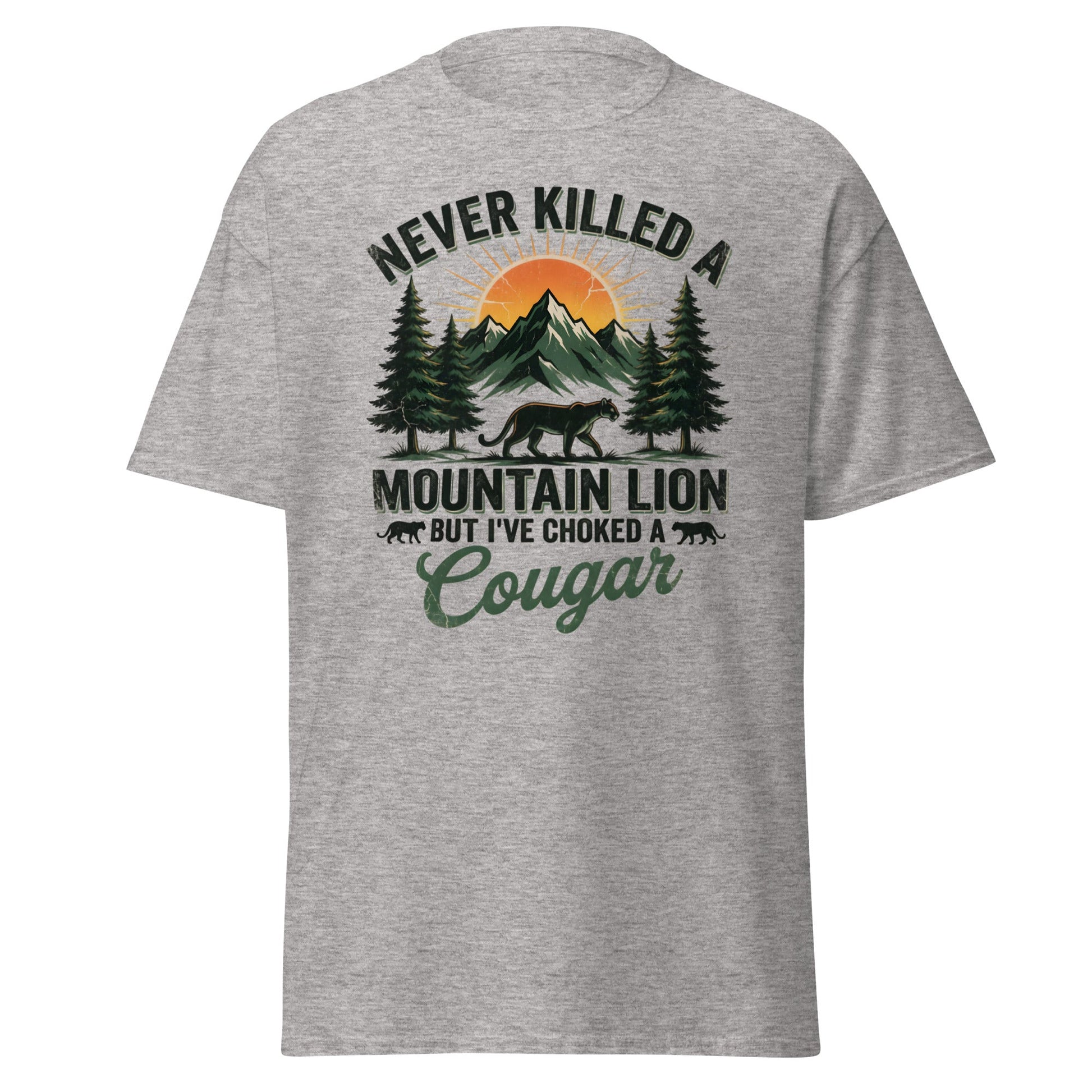 Never Killed a Mountain Lion But Choked a Cougar T-Shirt - Sport Grey - T-Shirts Online