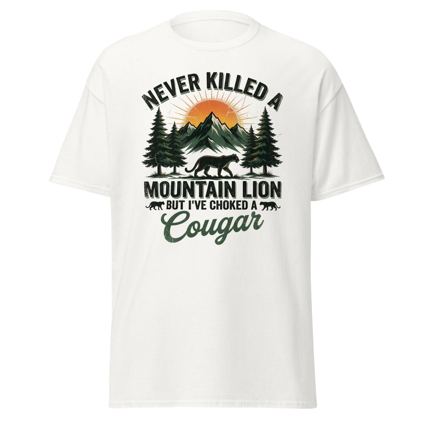 Never Killed a Mountain Lion But Choked a Cougar T-Shirt - White - T-Shirts Online