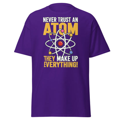 Never Trust An Atom Funny Science T-Shirt - Clever Physics Tee - Purple - T-Shirts Online