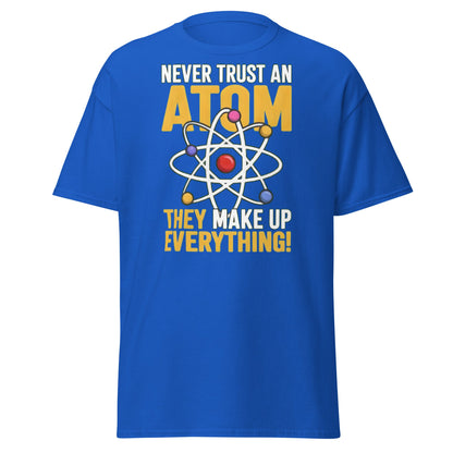 Never Trust An Atom Funny Science T-Shirt - Clever Physics Tee - Royal - T-Shirts Online