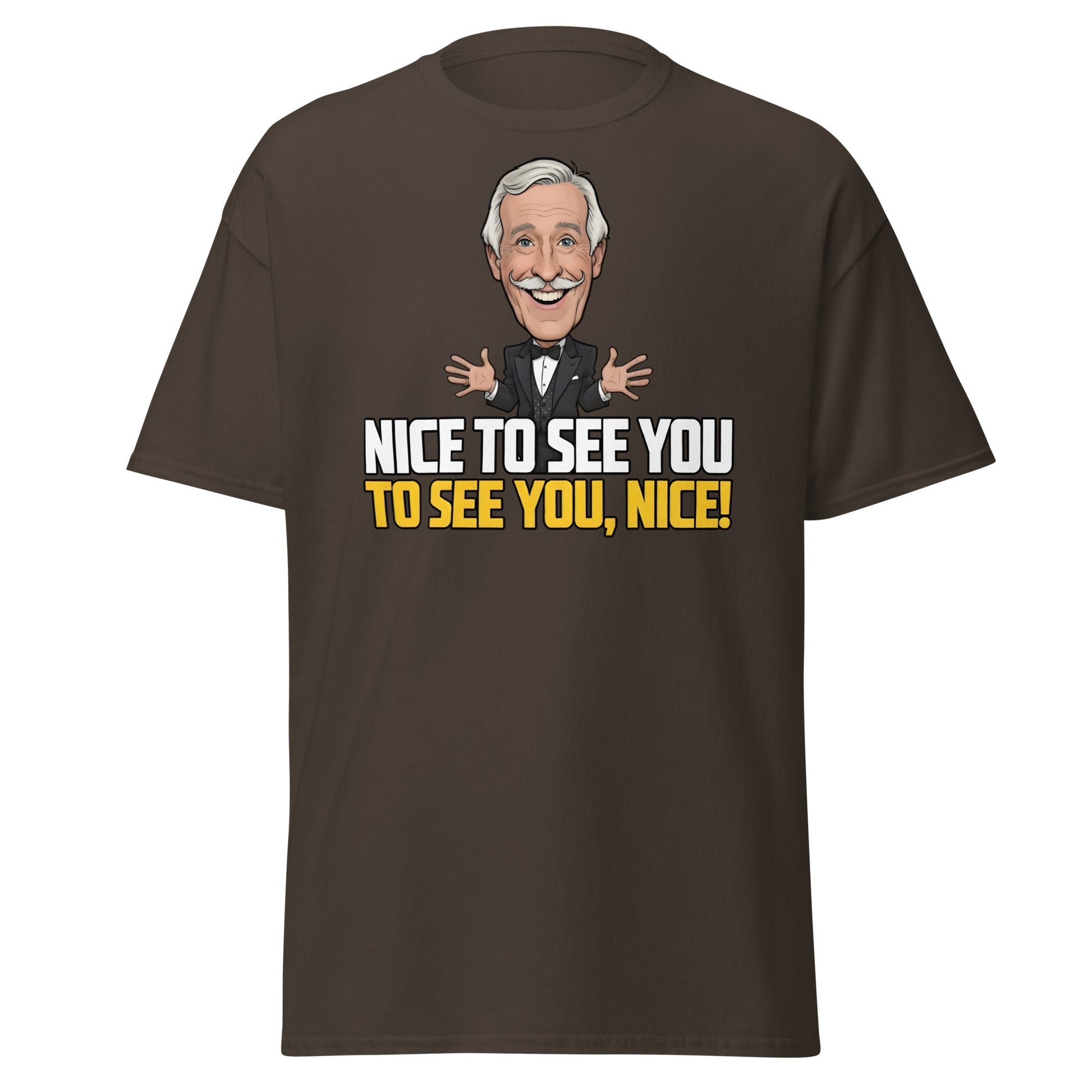 Nice To See You To See You Nice T-Shirt | Retro Game Show Tee - Dark Chocolate - T-Shirts Online