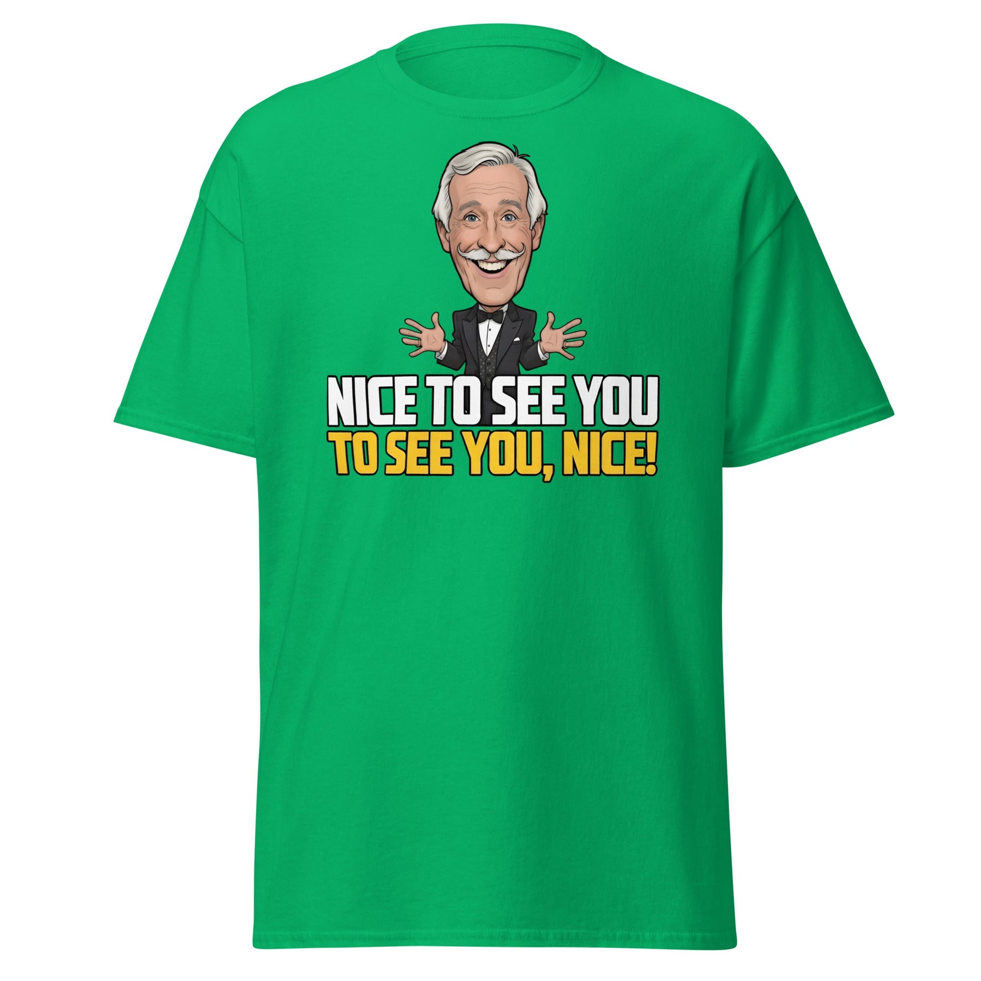 Nice To See You To See You Nice T-Shirt | Retro Game Show Tee - Irish Green - T-Shirts Online