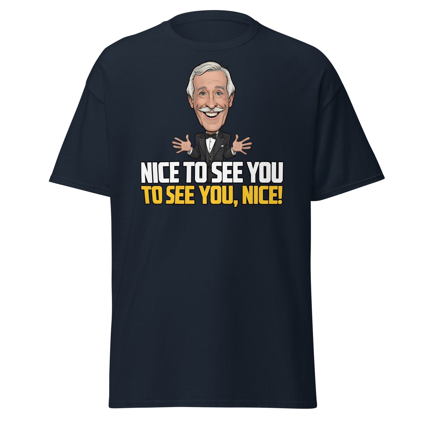 Nice To See You To See You Nice T-Shirt | Retro Game Show Tee - Navy - T-Shirts Online
