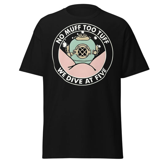 No Muff Too Tuff Funny Diving T-Shirt - Adult Humor Tee - Black - T-Shirts Online
