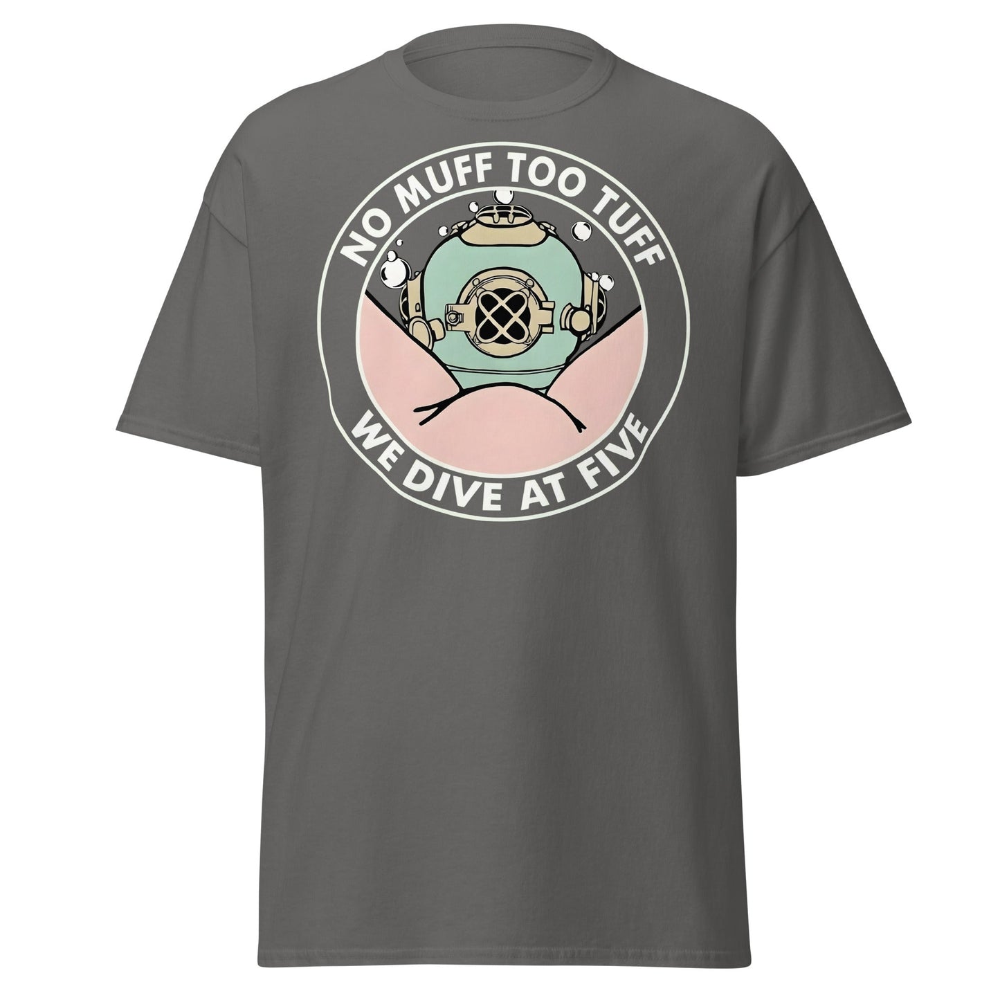 No Muff Too Tuff Funny Diving T-Shirt - Adult Humor Tee - Charcoal - T-Shirts Online
