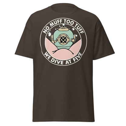 No Muff Too Tuff Funny Diving T-Shirt - Adult Humor Tee - Dark Chocolate - T-Shirts Online