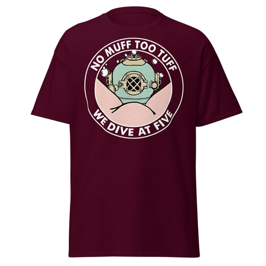 No Muff Too Tuff Funny Diving T-Shirt - Adult Humor Tee - Maroon - T-Shirts Online