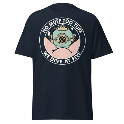 No Muff Too Tuff Funny Diving T-Shirt - Adult Humor Tee - Navy - T-Shirts Online