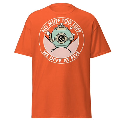 No Muff Too Tuff Funny Diving T-Shirt - Adult Humor Tee - Orange - T-Shirts Online
