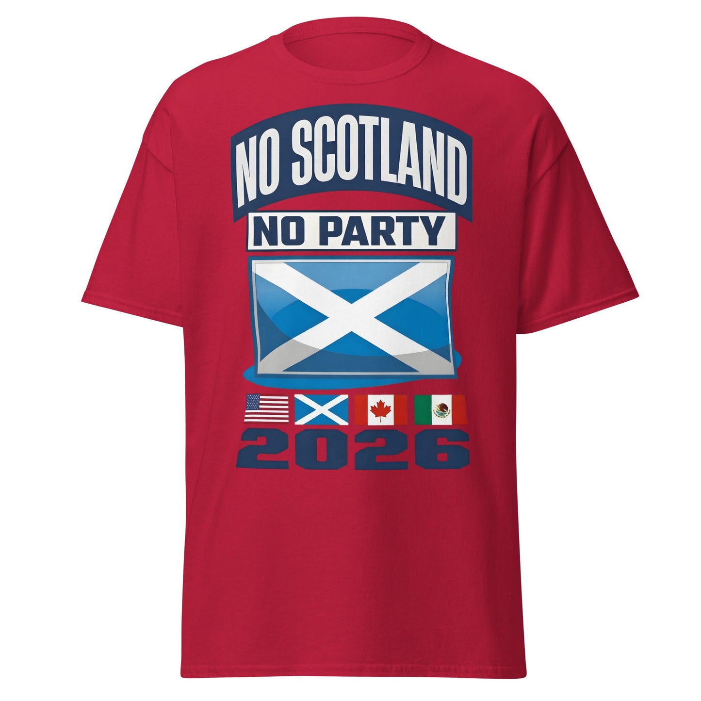 No Scotland No Party 2026 T-Shirt - Football Fan Tee - Cardinal - T-Shirts Online