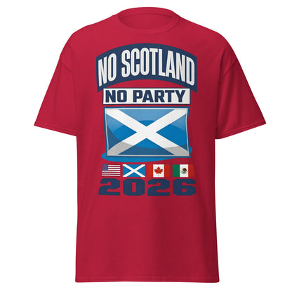 No Scotland No Party 2026 T-Shirt - Football Fan Tee - Cardinal - T-Shirts Online