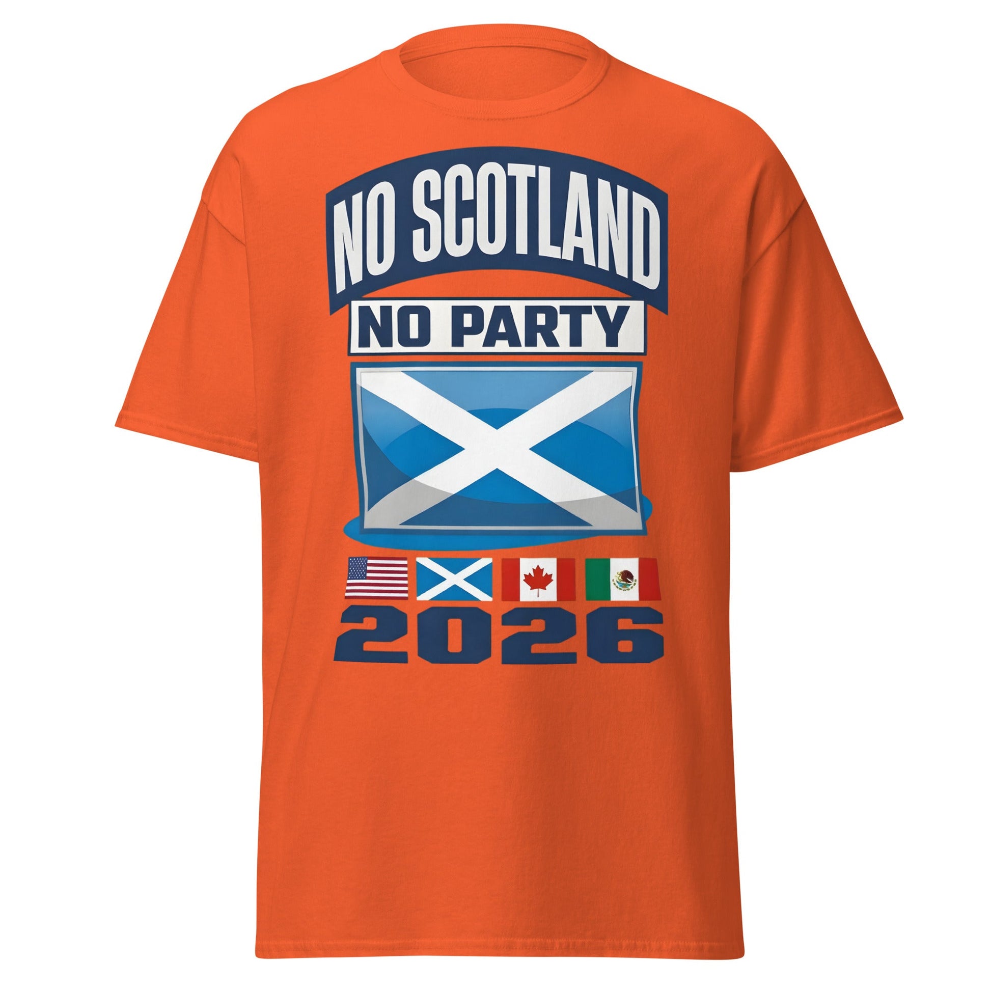 No Scotland No Party 2026 T-Shirt - Football Fan Tee - Orange - T-Shirts Online