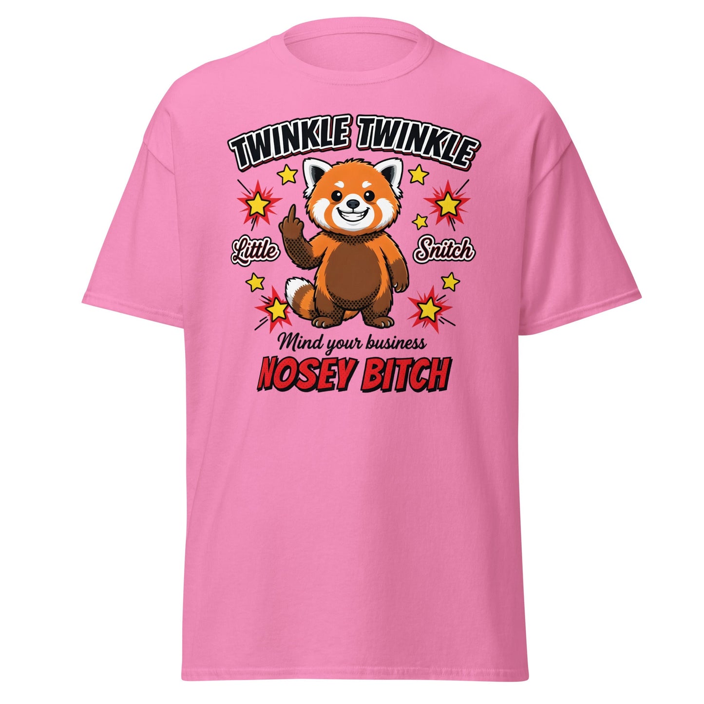 Nosey Bitch Red Panda T-Shirt – Twinkle Twinkle Little Snitch - Azalea - T-Shirts Online