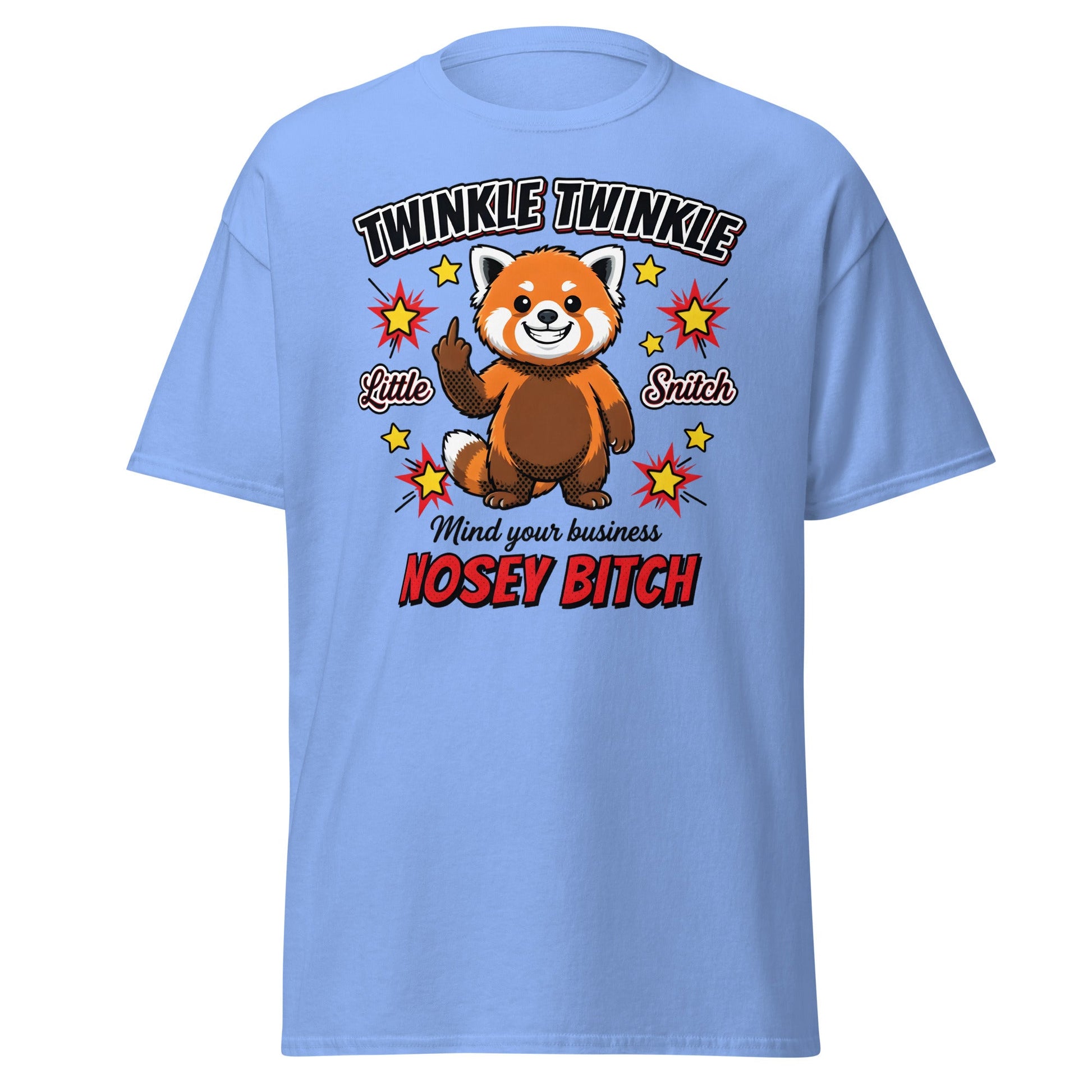 Nosey Bitch Red Panda T-Shirt – Twinkle Twinkle Little Snitch - Carolina Blue - T-Shirts Online