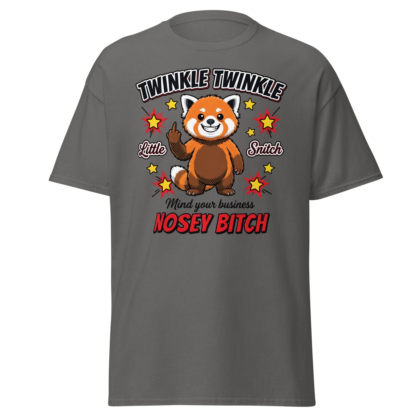 Nosey Bitch Red Panda T-Shirt – Twinkle Twinkle Little Snitch - Charcoal - T-Shirts Online