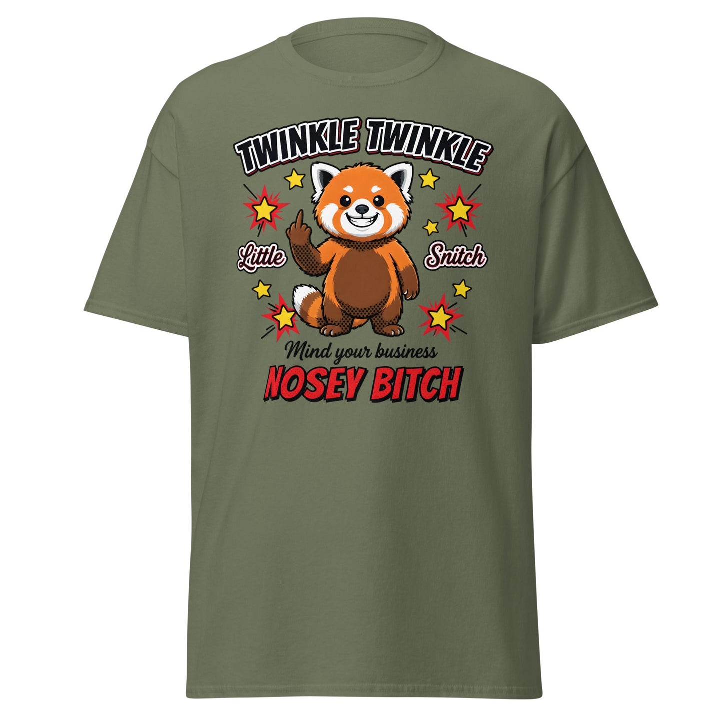 Nosey Bitch Red Panda T-Shirt – Twinkle Twinkle Little Snitch - Military Green - T-Shirts Online