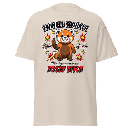 Nosey Bitch Red Panda T-Shirt – Twinkle Twinkle Little Snitch - Natural - T-Shirts Online