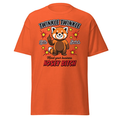 Nosey Bitch Red Panda T-Shirt – Twinkle Twinkle Little Snitch - Orange - T-Shirts Online