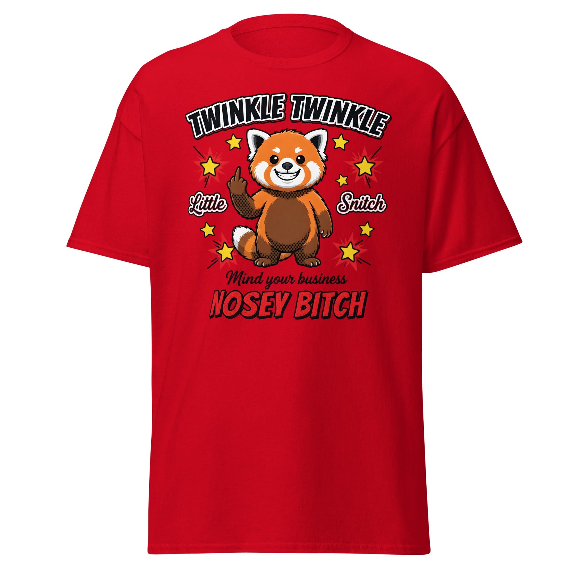 Nosey Bitch Red Panda T-Shirt – Twinkle Twinkle Little Snitch - Red - T-Shirts Online