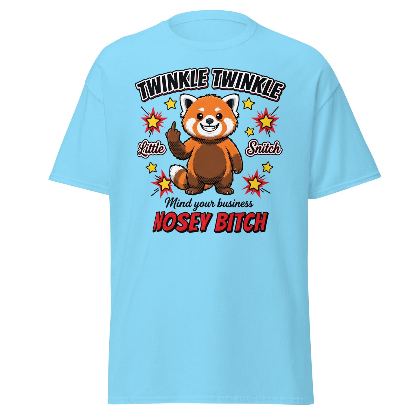 Nosey Bitch Red Panda T-Shirt – Twinkle Twinkle Little Snitch - Sky - T-Shirts Online