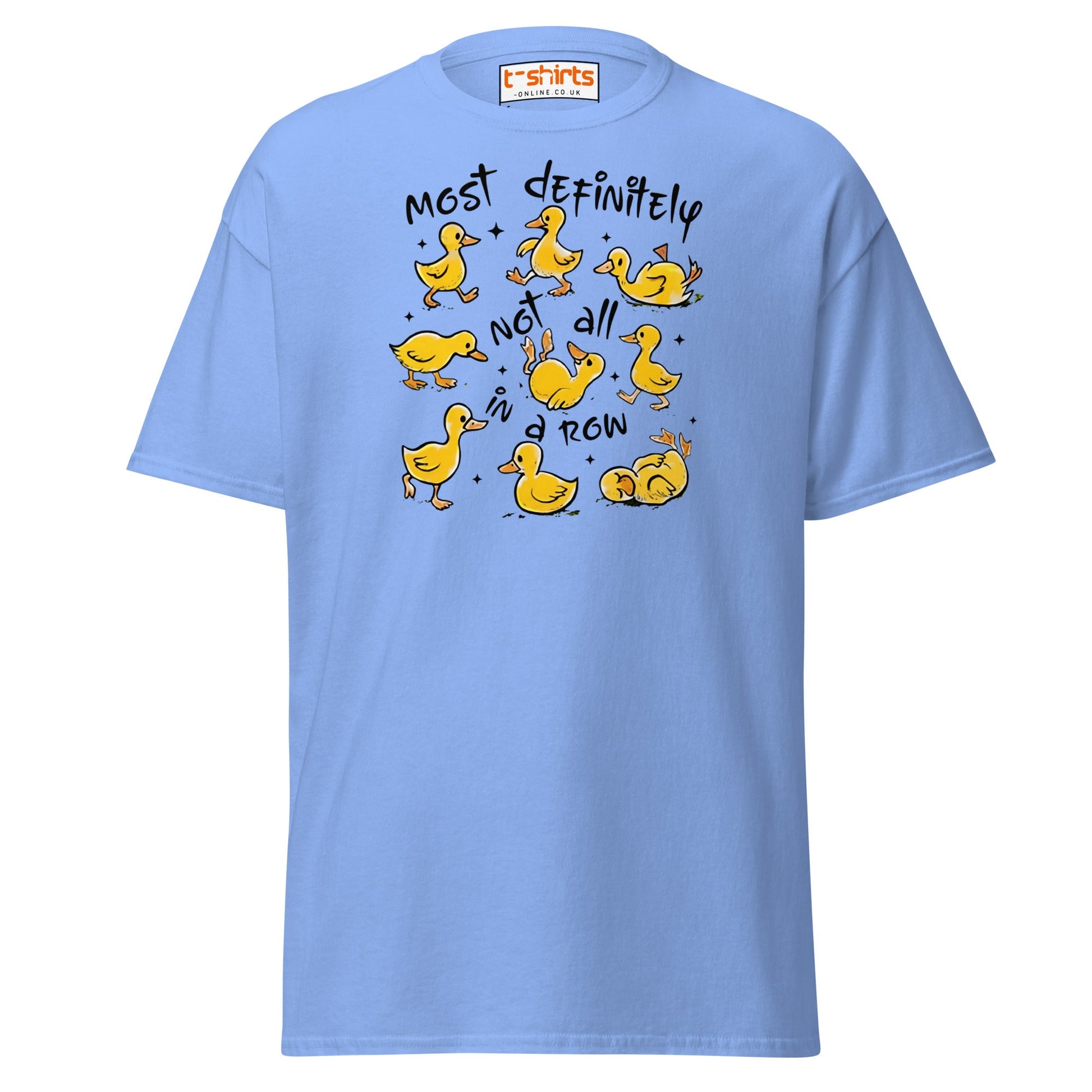 Not All in a Row Duck T-Shirt | Funny Cartoon Tee - Carolina Blue - T-Shirts Online