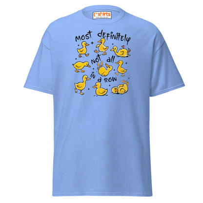 Not All in a Row Duck T-Shirt | Funny Cartoon Tee - Carolina Blue - T-Shirts Online