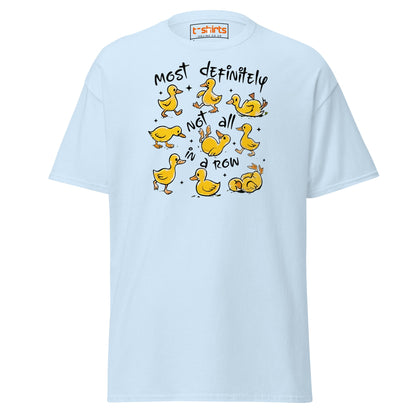 Not All in a Row Duck T-Shirt | Funny Cartoon Tee - Light Blue - T-Shirts Online