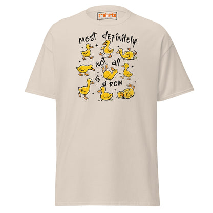 Not All in a Row Duck T-Shirt | Funny Cartoon Tee - Natural - T-Shirts Online