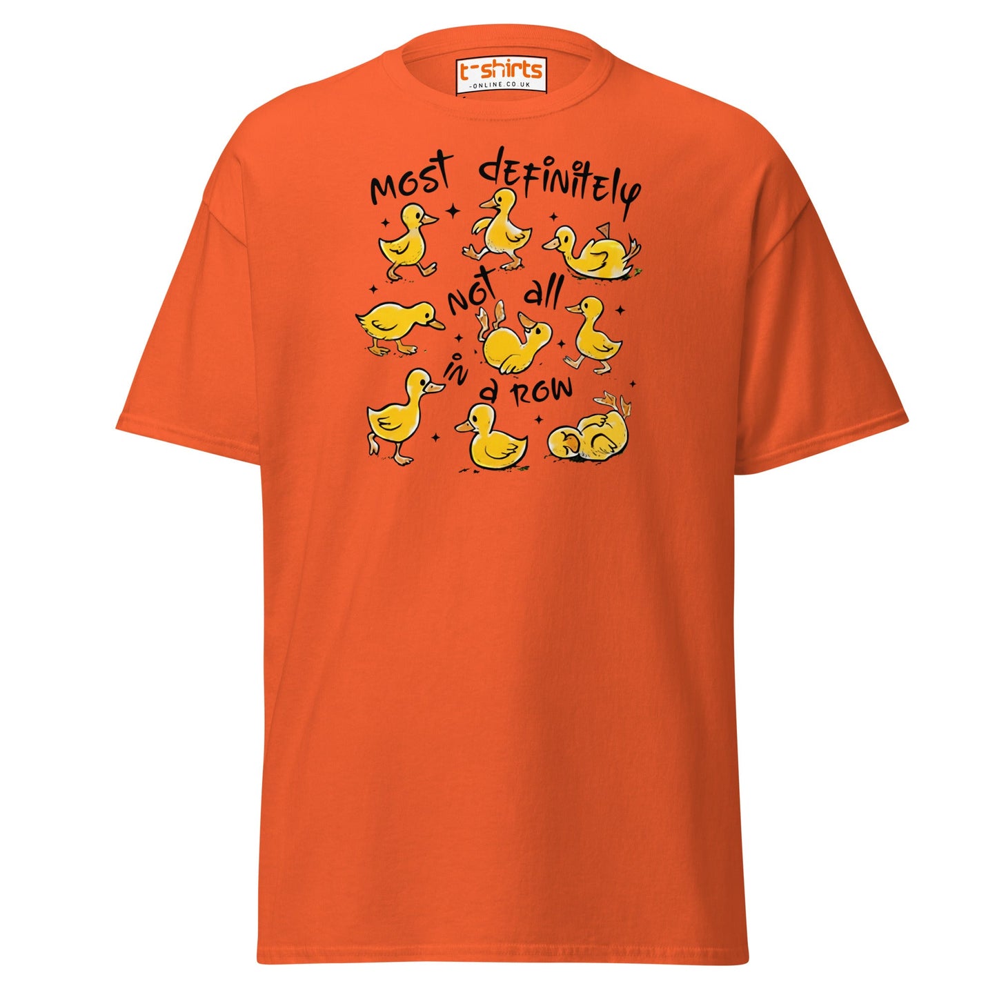 Not All in a Row Duck T-Shirt | Funny Cartoon Tee - Orange - T-Shirts Online