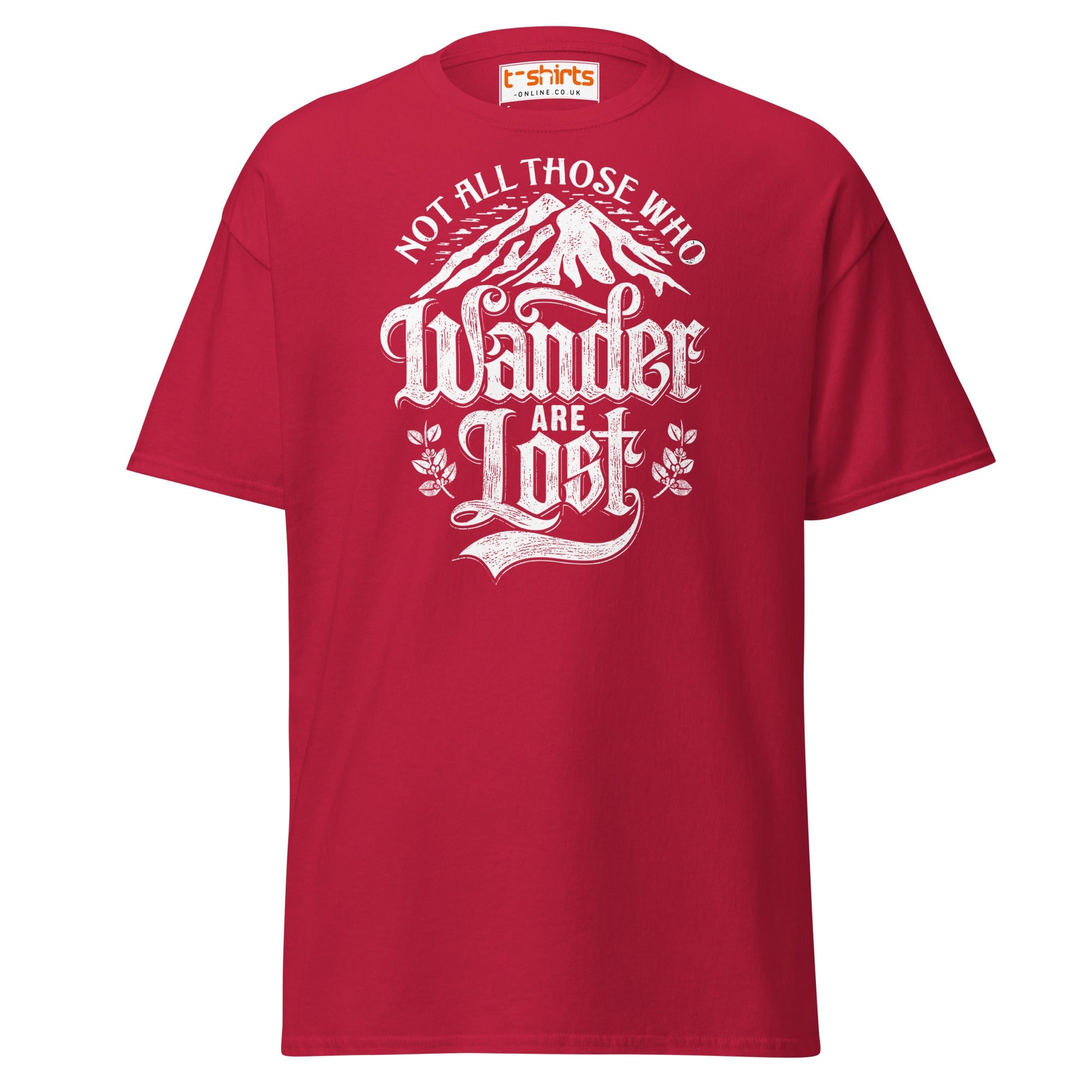 Not All Who Wander Are Lost T-Shirt | Adventure Tee - Cardinal - T-Shirts Online