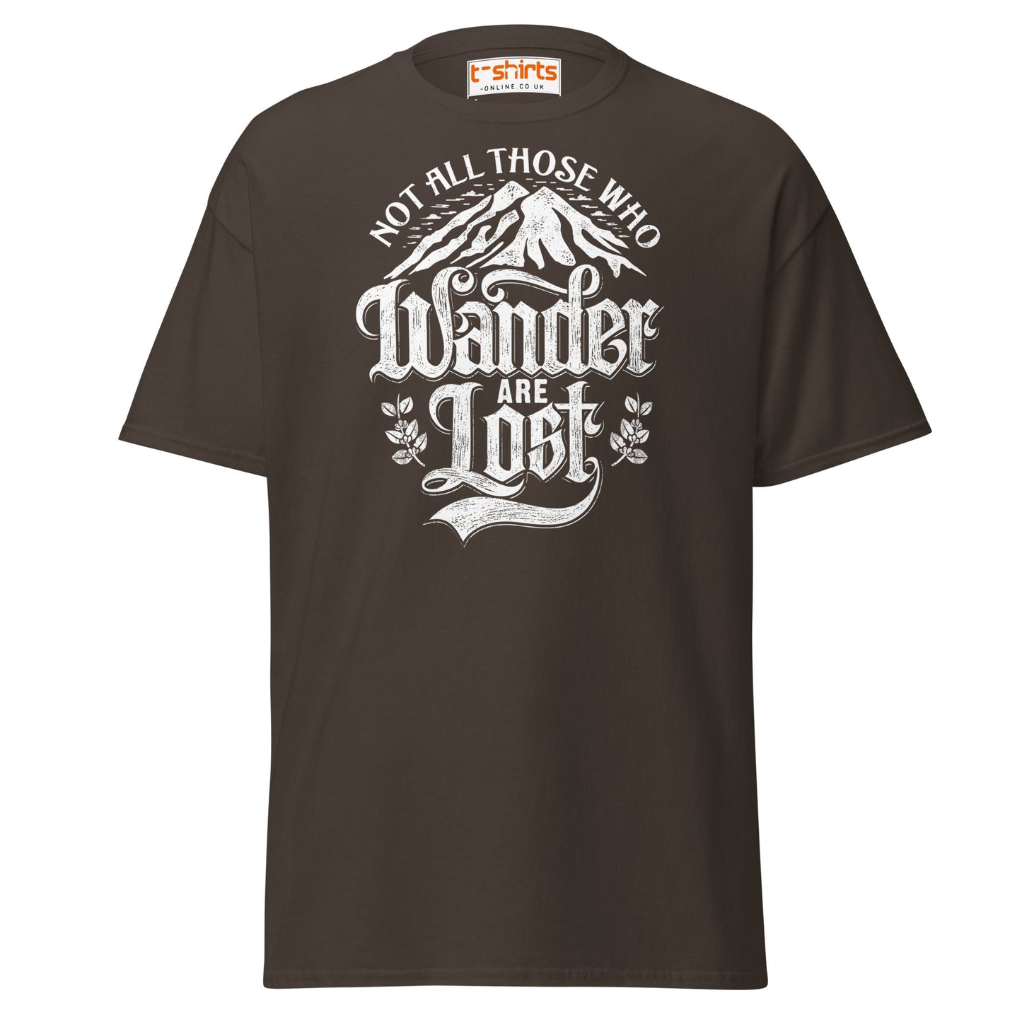 Not All Who Wander Are Lost T-Shirt | Adventure Tee - Dark Chocolate - T-Shirts Online