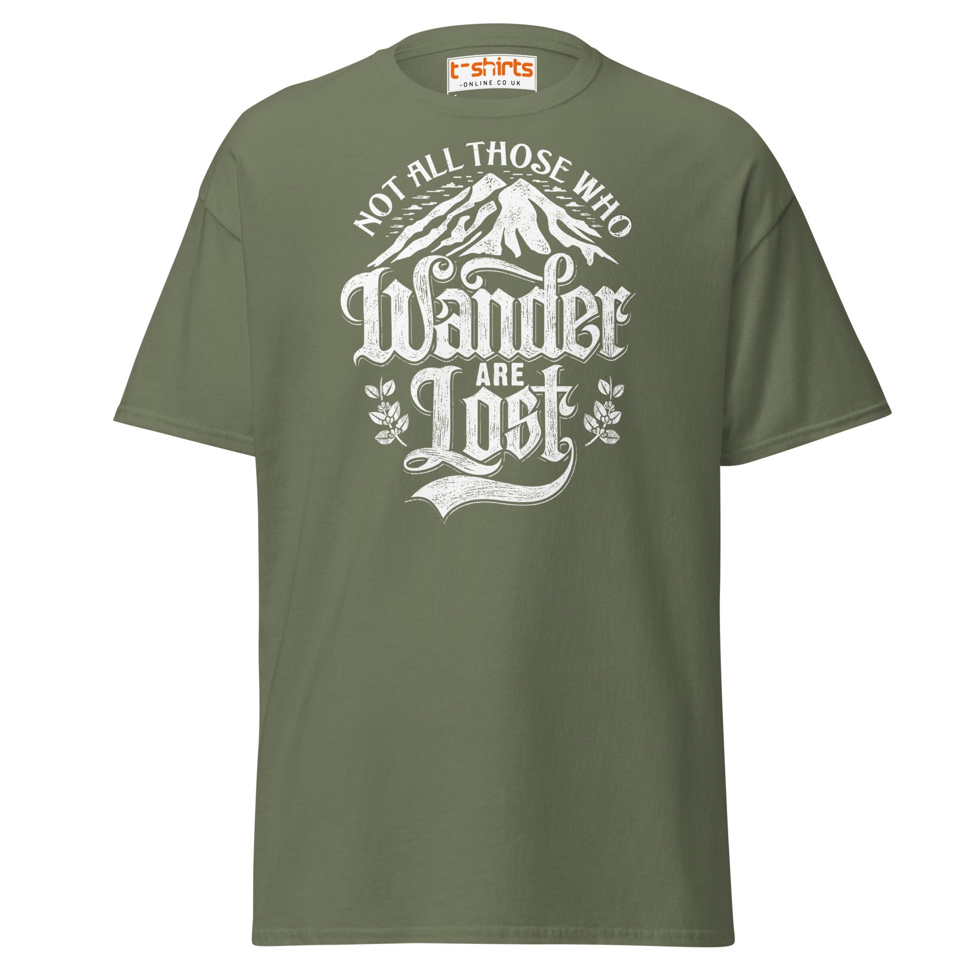 Not All Who Wander Are Lost T-Shirt | Adventure Tee - Military Green - T-Shirts Online