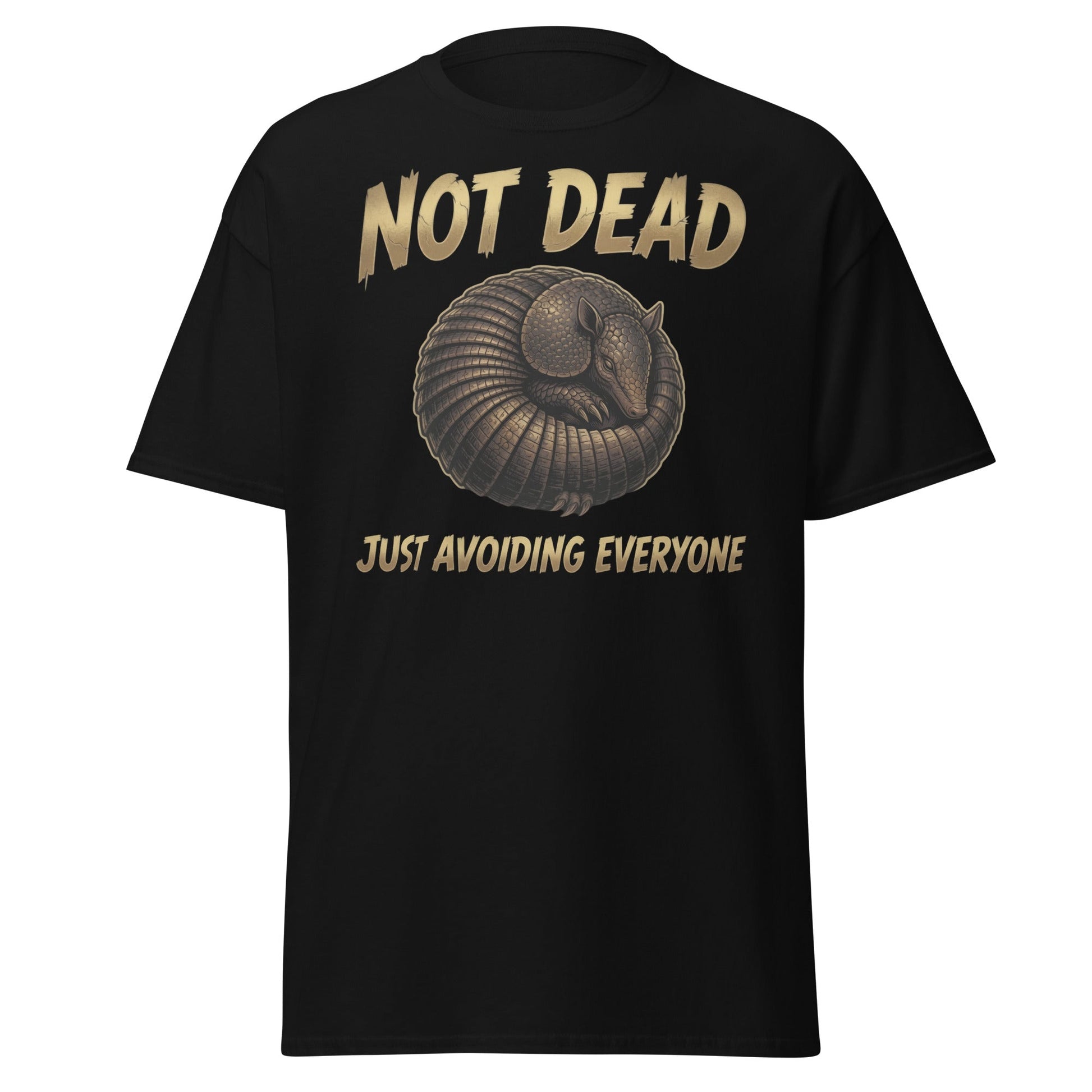 Not Dead Just Avoiding Everyone Armadillo T-Shirt - Black - T-Shirts Online