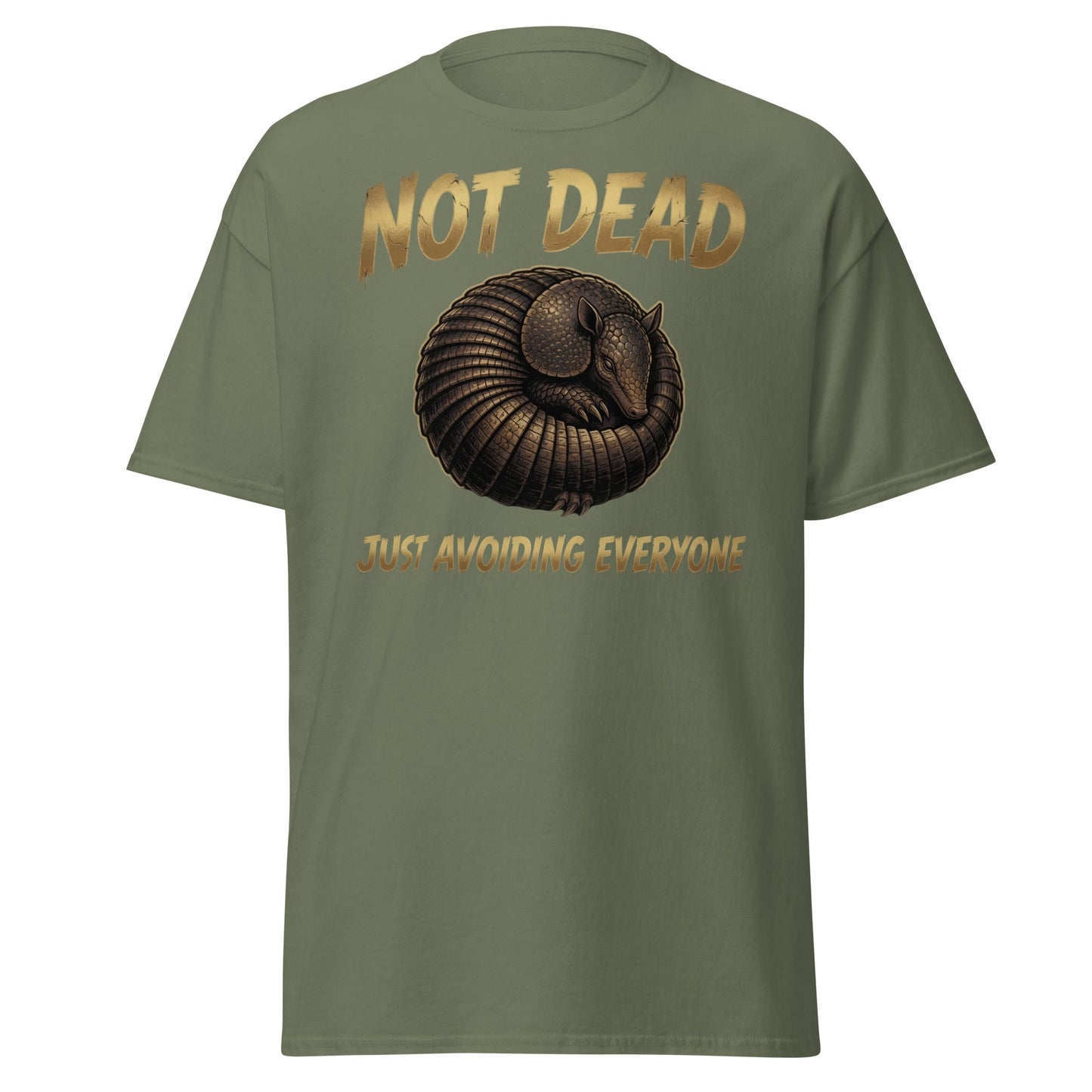 Not Dead Just Avoiding Everyone Armadillo T-Shirt - Military Green - T-Shirts Online