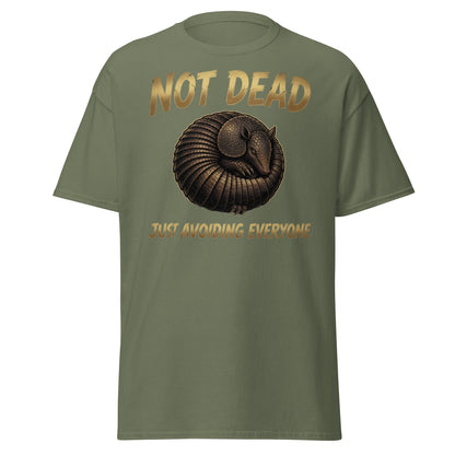 Not Dead Just Avoiding Everyone Armadillo T-Shirt - Military Green - T-Shirts Online