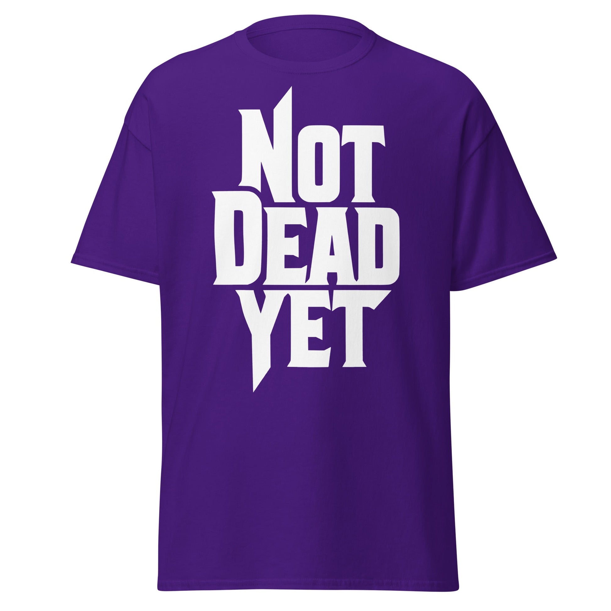 Not Dead Yet T-Shirt - Bold Graphic Resilience Tee - Purple - T-Shirts Online