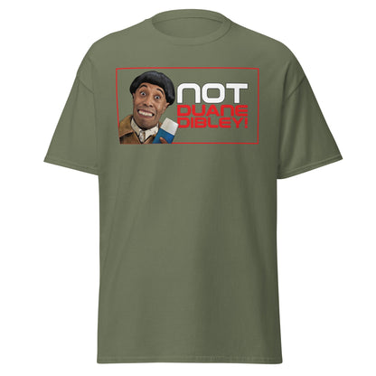 Not Duane Dibley! Funny Cult Comedy Sci - Fi T-Shirt - Military Green - T-Shirts Online
