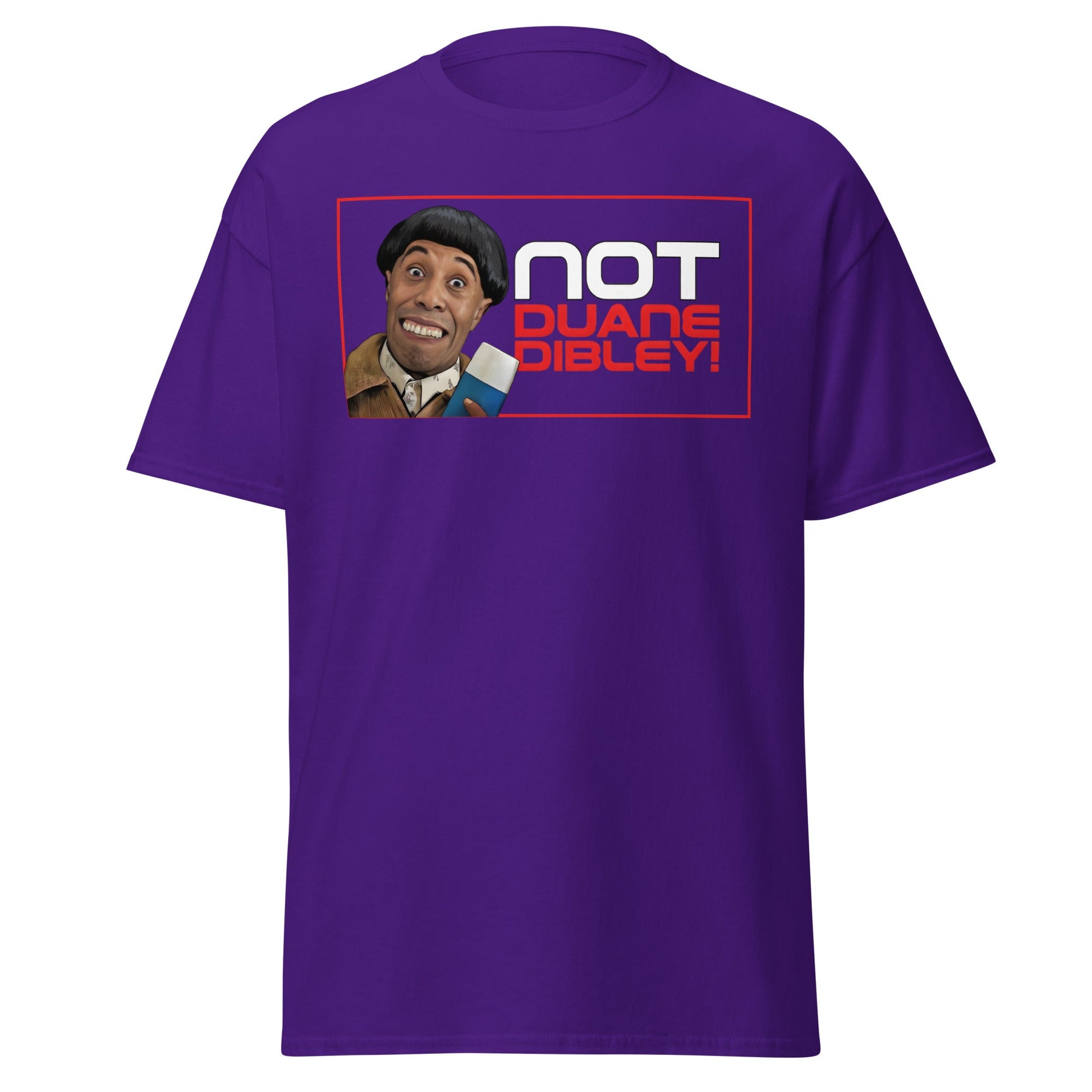 Not Duane Dibley! Funny Cult Comedy Sci - Fi T-Shirt - Purple - T-Shirts Online