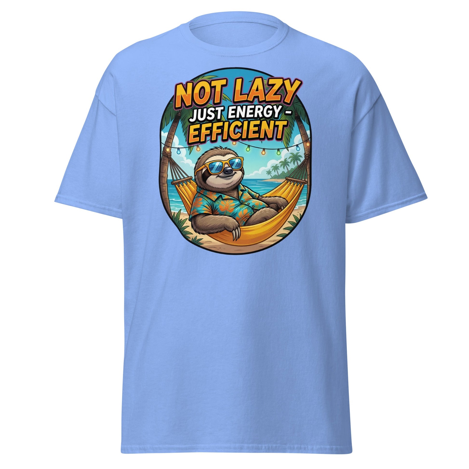 Not Lazy Just Energy Efficient Sloth T-Shirt Funny Tee - Carolina Blue - T-Shirts Online