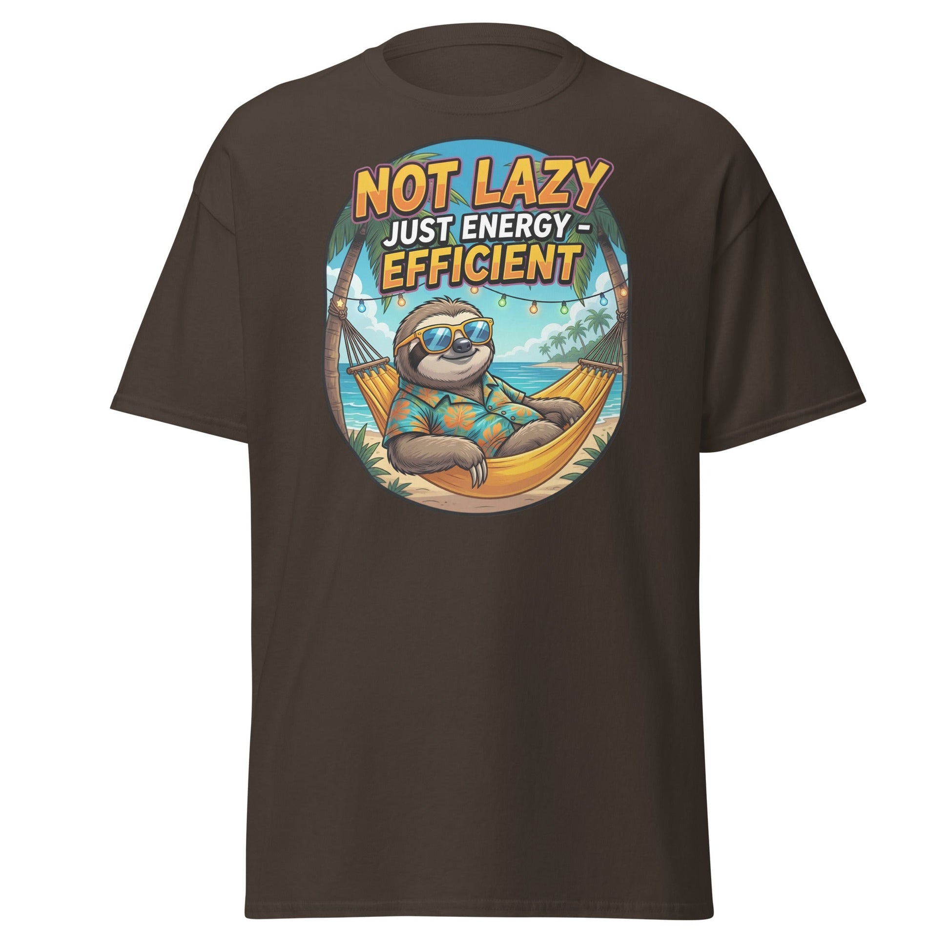 Not Lazy Just Energy Efficient Sloth T-Shirt Funny Tee - Dark Chocolate - T-Shirts Online