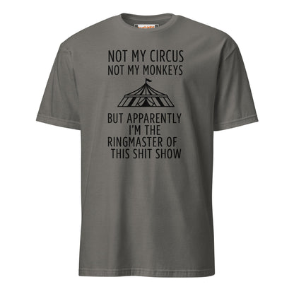 Not My Circus T-Shirt | Funny Tee - Charcoal - T-Shirts Online