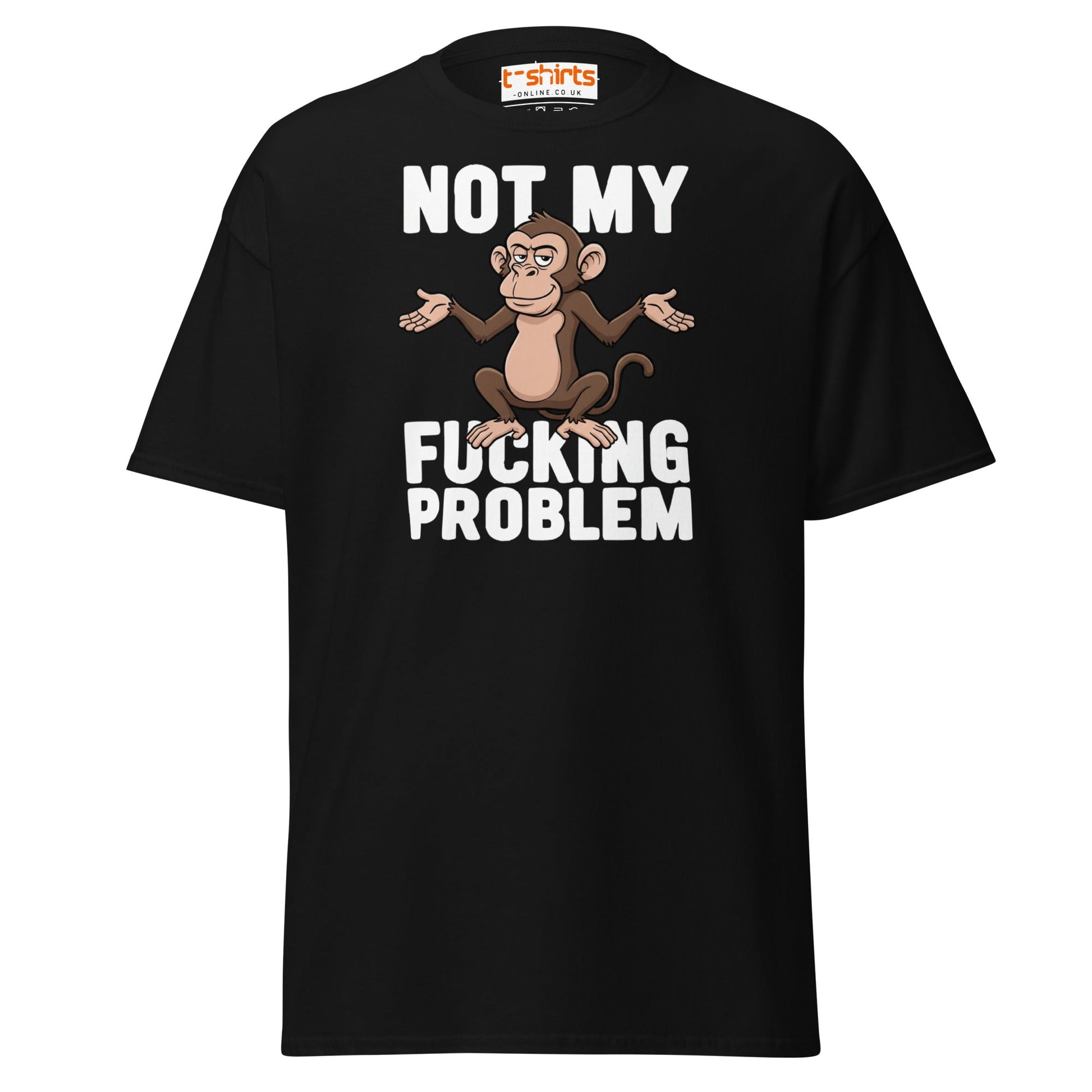 Not My F***ing Problem Monkey T-Shirt - Black - T-Shirts Online